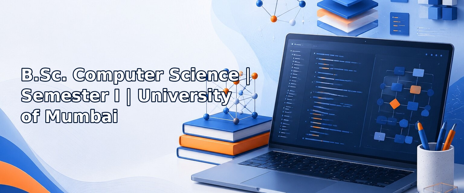 B.Sc. Computer Science – Semester I – University of Mumbai
